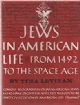 Jews in American Life: From 1492 to the Space Age